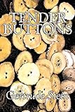 Tender Buttons by Gertrude Stein, Fiction, Literary, LGBT, Gay by 