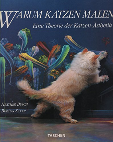 Download Warum Katzen malen. Eine Theorie der Katzen-Ästhetik