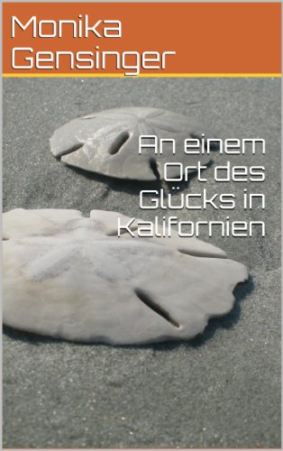 Download An einem Ort des Glücks in Kalifornien