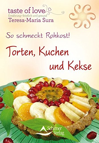 Download So schmeckt Rohkost!: Torten, Kuchen und Kekse Download So schmeckt Rohkost!: Torten, Kuchen und Kekse