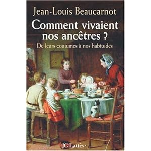 Comment vivaient nos ancêtres ? : De leurs coutumes à leurs habitudes Livre en Ligne Comment vivaient nos ancêtres ? : De leurs coutumes à leurs habitudes Livre en Ligne - Telecharger Ebook