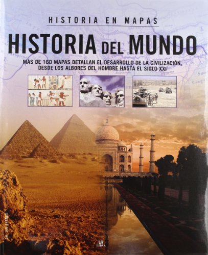 Download Historia del Mundo: Más de 160 Mapas Detallan el Desarrollo de la Civilización, desde los Albores del Hombre hasta el Siglo XXI (Historia en Mapas) Download Historia del Mundo: Más de 160 Mapas Detallan el Desarrollo de la Civilización, desde los Albores del Hombre hasta el Siglo XXI (Historia en Mapas)