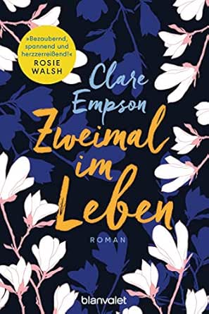 Zweimal Im Leben Roman Ebook Empson Clare Schmidt Sibylle Amazon De Kindle Shop