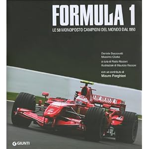 Formula 1. Le 58 monoposto campioni del mondo dal 1950