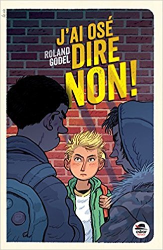 couverture de : J'ai os&eacute; dire non !