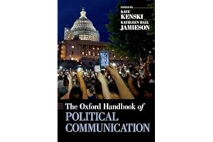 The Oxford Handbook of Political Communication