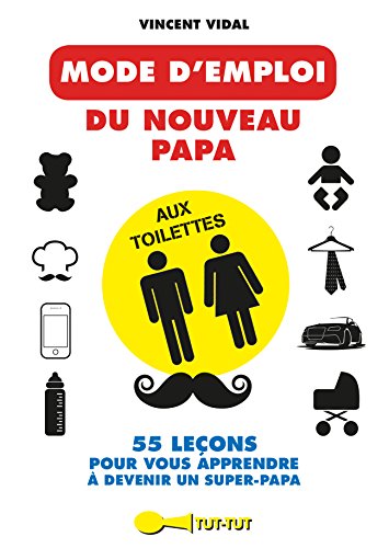 Mode d'emploi du nouveau papa