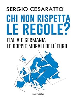 Chi non rispetta le regole? di [Sergio Cesaratto]