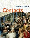 Contacts: Langue Et Culture Francaises: Student Text: Langue Et Culture Francaises: Student Text Contacts: Langue Et Culture Francaises: Student Text: Langue Et Culture Francaises: Student Text