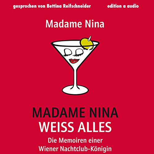Madame-Nina-wei-alles-Die-Memoiren-einer-Wiener-Nachtclub-Knigin
