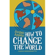 How to Change the World: Change Management 3.0