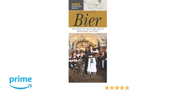 Bier Historische Biertour Durch München München Minis - 