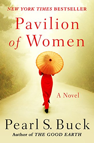 Pavilion of Women: A Novel of Life in the Women's Quarters (English Edition) livre
