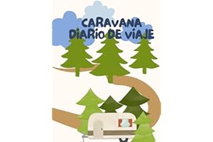 Mi diario en caravana: INTERIOR A COLOR, ESPECIAL NIÑOS 4-12 AÑOS (diario de aventuras)