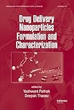 Image de Drug Delivery Nanoparticles Formulation and Characterization (Drugs and the Pharmaceutical Sciences)