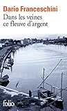 Image de Dans les veines ce fleuve d'argent