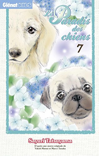 Le Paradis des Chiens — Tome 7