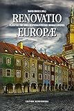 Renovatio Europae: Plädoyer für einen hesperialistischen Neubau Europas (Edition Sonderwege bei Manuscriptum) by 