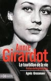 Annie Girardot, le tourbillon de la vie