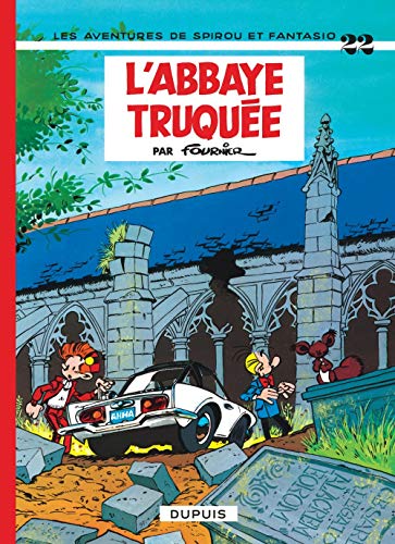 Spirou et Fantasio, tome 22 : L'Abbaye truquée Spirou et Fantasio, tome 22 : L'Abbaye truquée