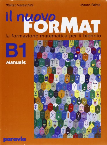 Il nuovo ForMat B1. La formazione matematica. Manuale. Con esercizi. Per il biennio delle Scuole superiori