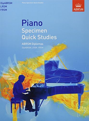 Piano Specimen Quick Studies: ABRSM Diplomas (DipABRSM, LRSM, FRSM) (ABRSM Sight-reading)