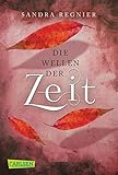 Bücher Neuerscheinungen 2022 - Die Zeitlos-Trilogie, Band 2: Wellen der Zeit von Sandra Regnier
