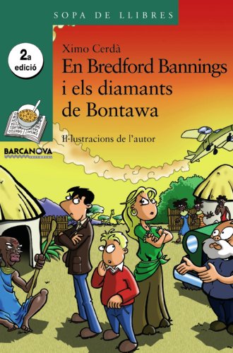 En Bredford Bannings i els diamants de Bontawa (Llibres infantils i juvenilsSopa de llibres Sèrie verda)