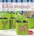 Produktbild Das kleine Balkon-Dekobuch: Gefäße, Möbel, Licht & Co.
