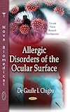  [(Allergic Disorders of the Ocular Surface)] [ By (author) De Gaulle I. Chigbu ] [June, 2013]