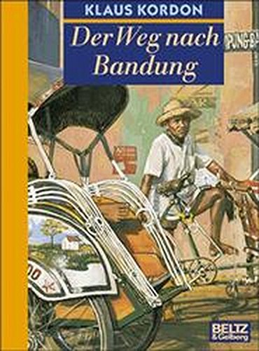Der Weg nach Bandung (Beltz & Gelberg)
