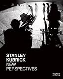 Stanley Kubrick: New Perspectives
