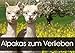 Alpakas zum Verlieben (Wandkalender 2018 DIN A3 quer): Alpakas - Tiere, in die man sich einfach verliebt (Monatskalender, 14 Seiten ) (CALVENDO Tiere) [Kalender] [Apr 01, 2017] Rentschler, Heidi by 