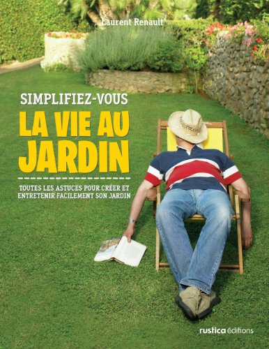 couverture de : Simplifiez-vous la vie au jardin