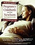 Pregnancy, Childbirth And The Newborn (2001) (Retired Edition) Pregnancy, Childbirth And The Newborn (2001) (Retired Edition)