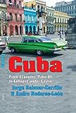 Cuba: From Economic Take-off to Collapse Under Castro (English Edition) by Jorge Salazar-Carrillo, Andro Nodarse-Leon