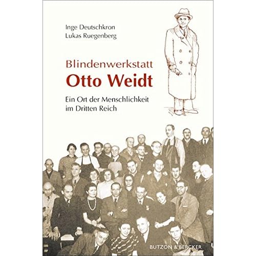 Blindenwerkstatt Otto Weidt: Ein Ort der Menschlichkeit im Dritten Reich