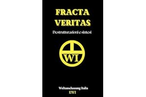 Fracta Veritas: Destrutturazioni e sintesi