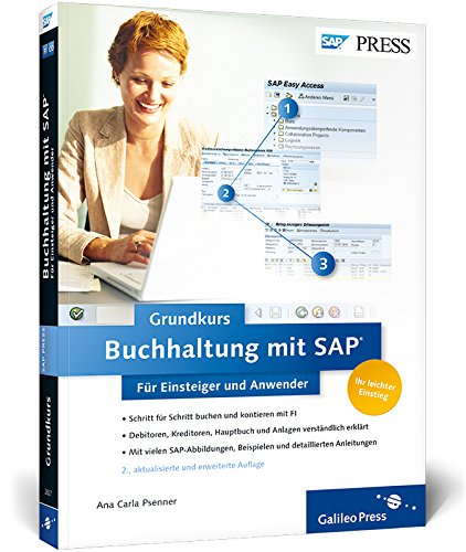 Download Buchhaltung mit SAP: Der Grundkurs für Einsteiger und Anwender: Ihr Schnelleinstieg ins SAP-Finanzwesen (SAP FI) (SAP PRESS)
