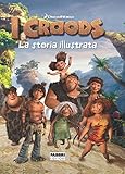Image de I Croods - La storia illustrata