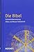 Die Bibel: Einheitsübersetzung der Heiligen Schrift by Bischöfe Deutschlands  Österreichs  der Schweiz u.a.