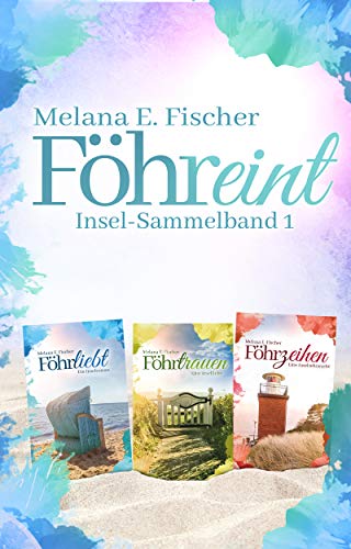 FÃ¶hreint Insel-Sammelband 1 von [Fischer, Melana E.]