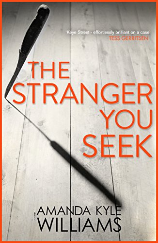 Download The Stranger You Seek (Keye Street 1): A gripping thriller with electrifying twists