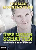 Über meinen Schatten: Eine Reise zur mir selbst by Thomas Morgenstern