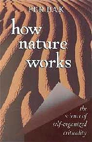 Download How Nature Works: The Science of Self-Organized Criticality Download How Nature Works: The Science of Self-Organized Criticality