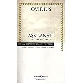 Aşk Sanatı: (Latince - T&uuml;rk&ccedil;e)