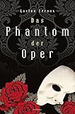 Das Phantom der Oper. Roman bei Amazon kaufen