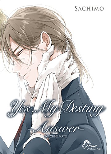 Yes, my Destiny — Tome 4