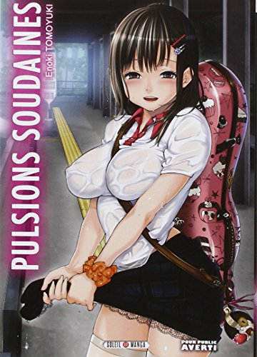Pulsions soudaines — Tome 0