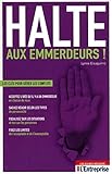 HALTE AUX EMMERDEURS